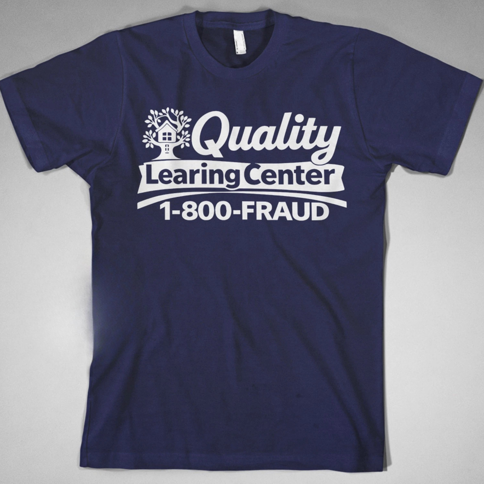 Quality Learning Center Parody T Shirt Funny Education Daycare Tee gallery