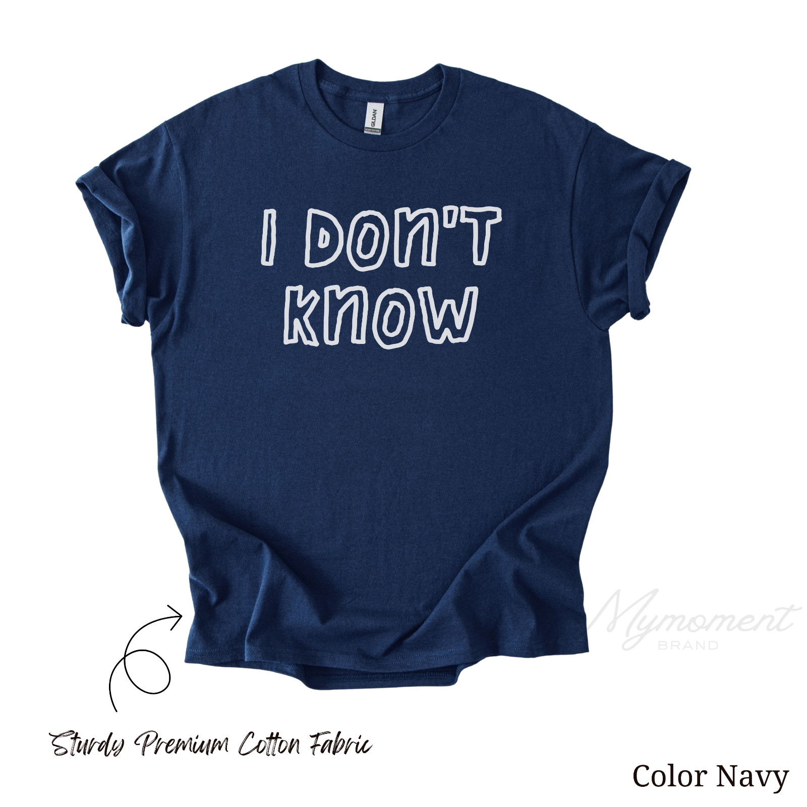 I Don't Know Funny Sarcastic Saying Gift Unisex T-Shirt gallery