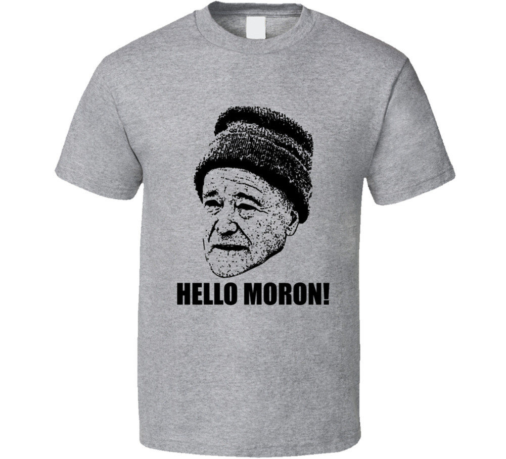Grumpy Old Men Quote Hello Moron Fan T Shirt gallery