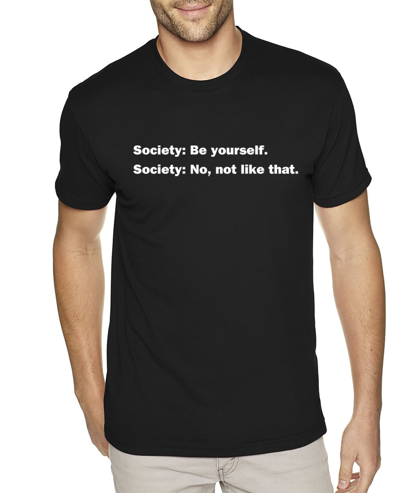 Funny Quote T shirt Society Be Yourself Humor Funny Sarcastic T shirts Rebel gallery