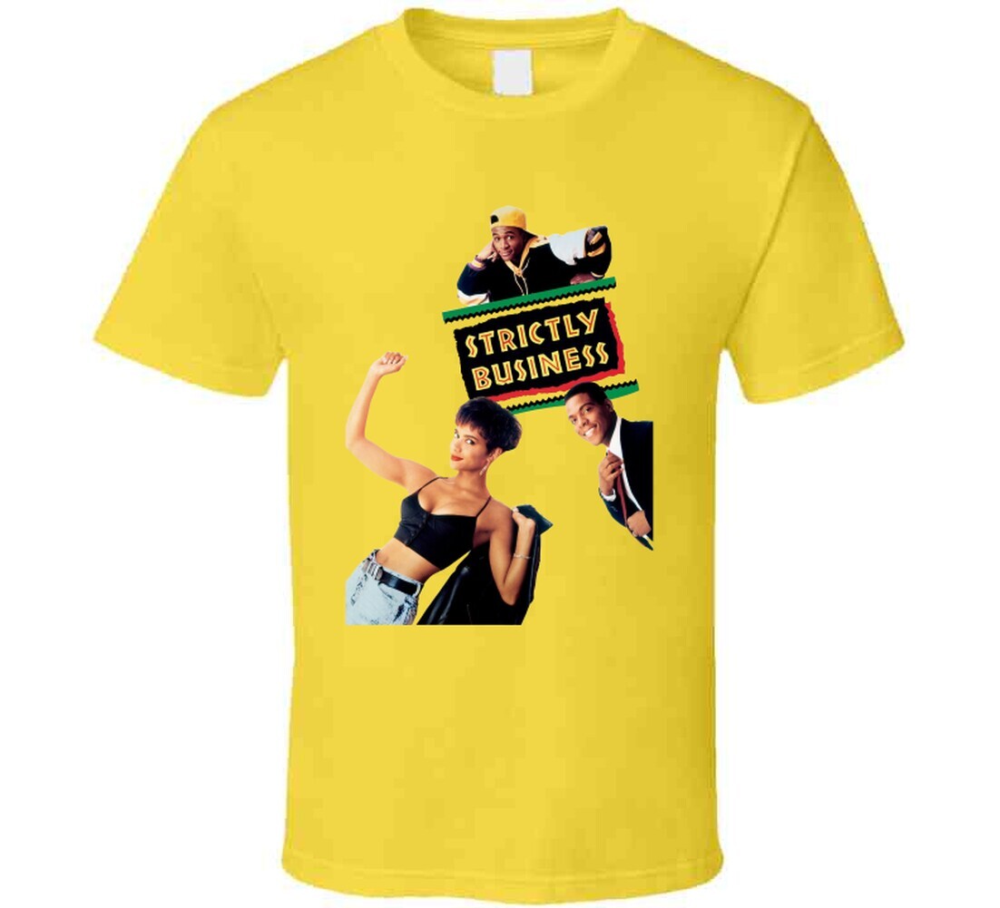 Strictly Business 90s Comedy Movie Fan T Shirt gallery