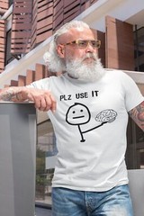 Please Use Your Brain Sarcastic T-Shirt – Funny Sarcastic Tee for Men & Women –