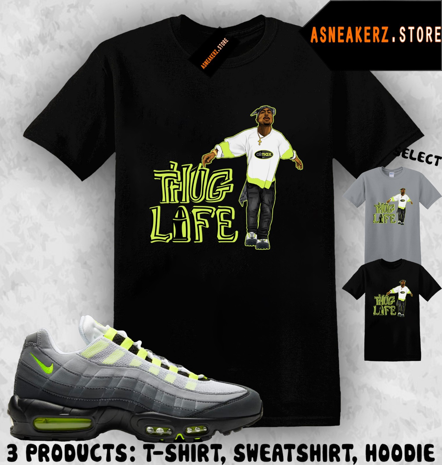 Tee Shirt Matching AM 95 Big Bubble Neon 2026 To Match Sneaker Sneakerhead Tupac gallery
