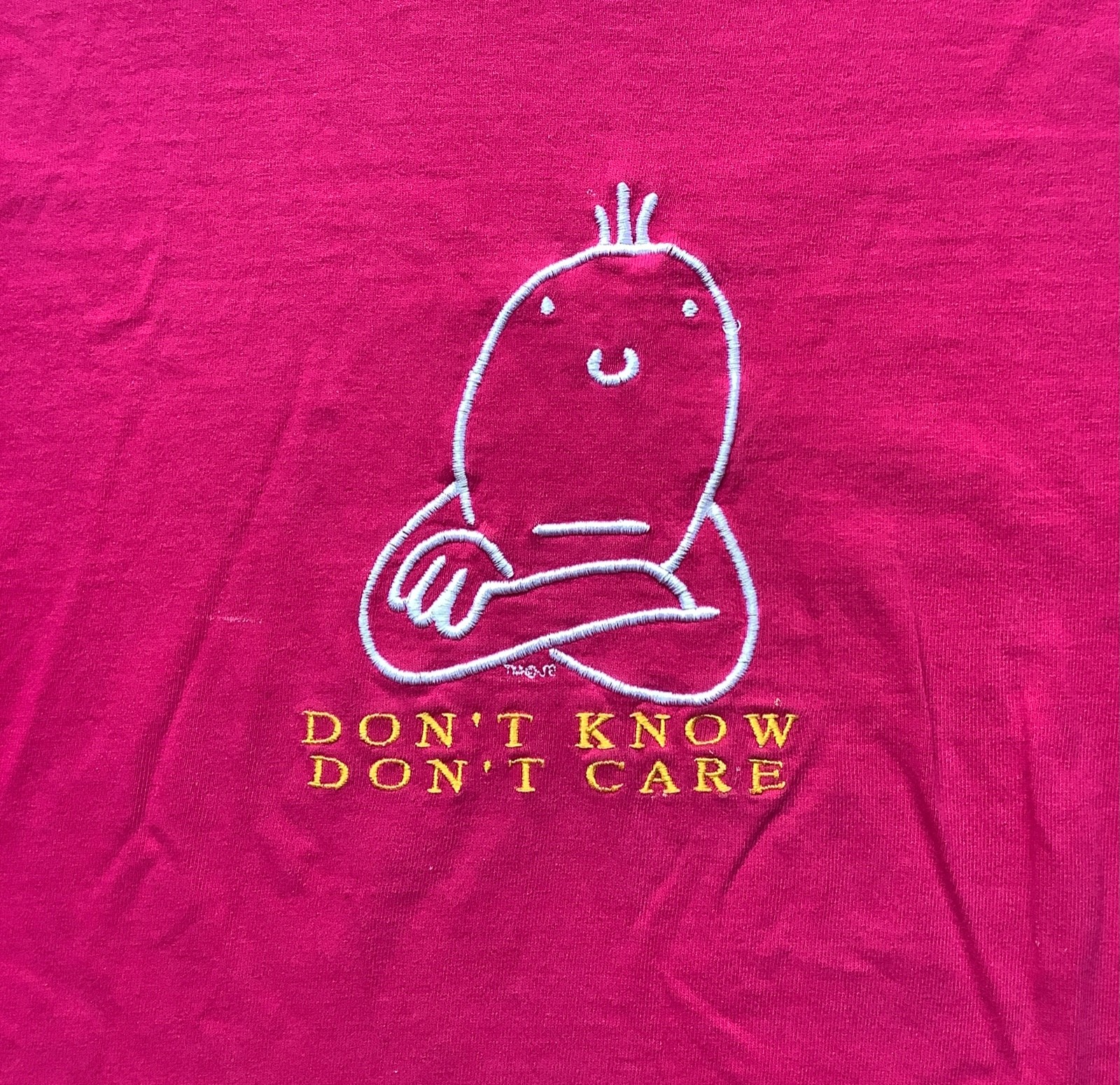 Vtg 90s Don’t Know Don’t Care T Shirt Funny Novelty FOTL Embroidered Medium
