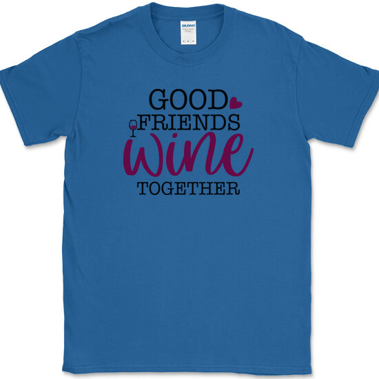 GOOD FRIENDS WINE TOGETHER T-Shirt Funny Friendship Drinking Party Club Tee gallery