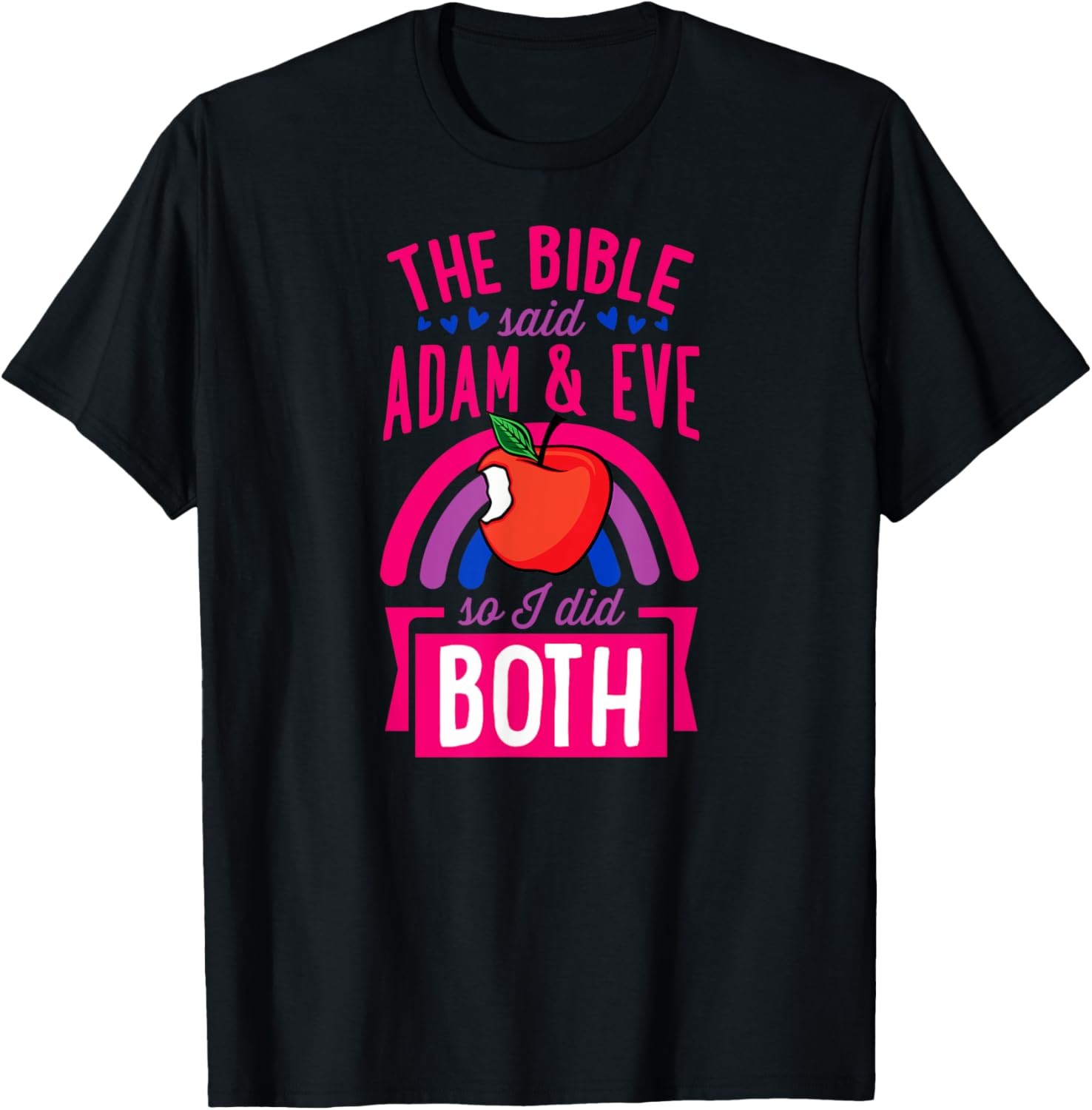 The Bible Said Adam and Eve So I Did Both Bisexual Christian T-Shirt