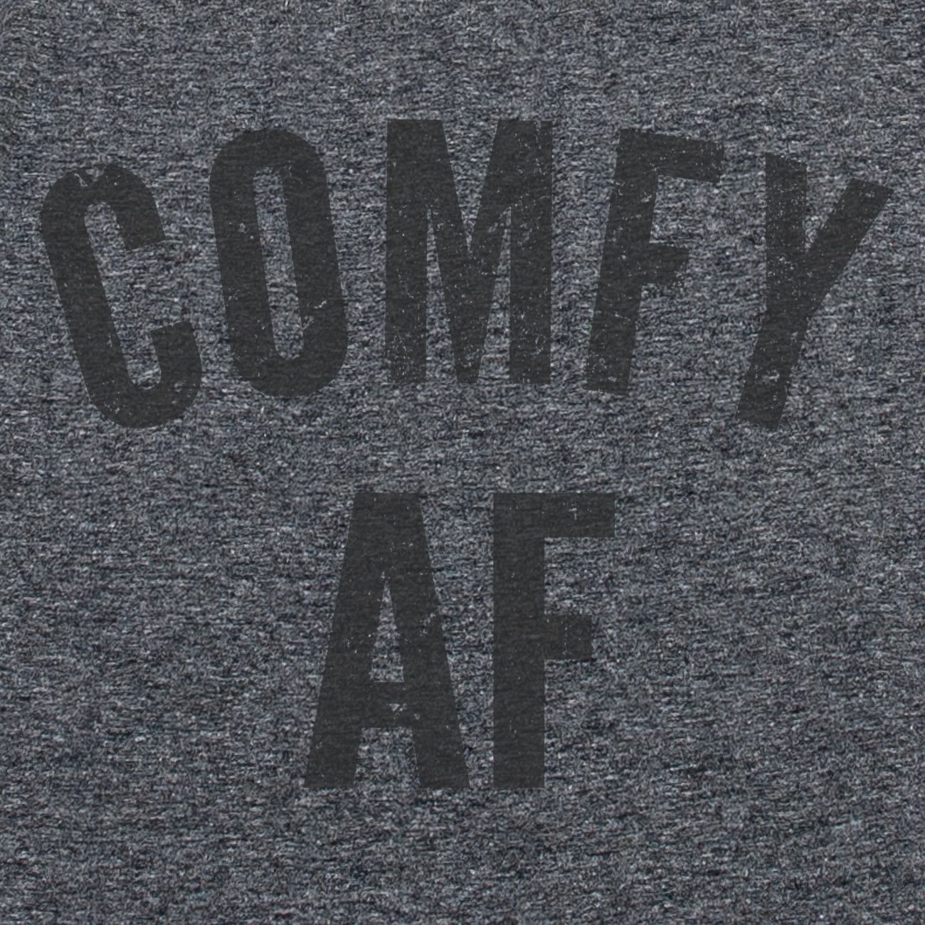 COMFY AF T Shirt Cozy Cuddle Nap Weekends Sunday Funday Brunch Chill Tee gallery