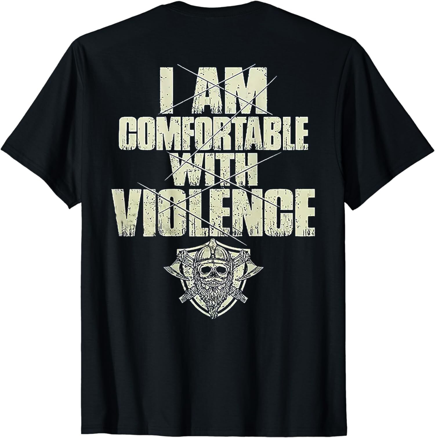 NEW LIMITED Retro I Am Comfortable With Violence Skull Viking T-Shirt gallery