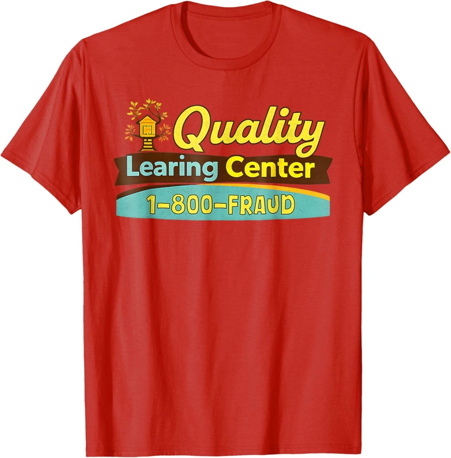 Funny Quality Learning Center 1-800-FRAUD Graphic Unisex T-Shirt gallery