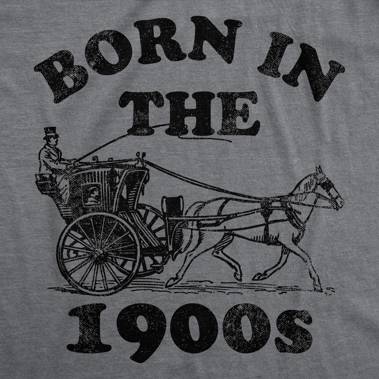 Mens Funny T Shirts Born In The 1900s Sarcastic Graphic Tee For Men gallery