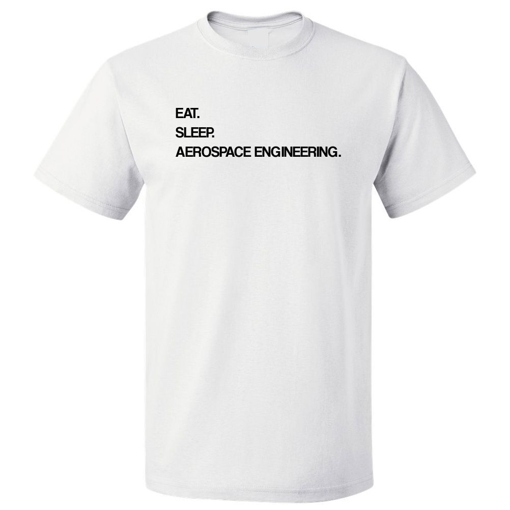 Eat Sleep Aerospace Engineering T shirt Tee gallery