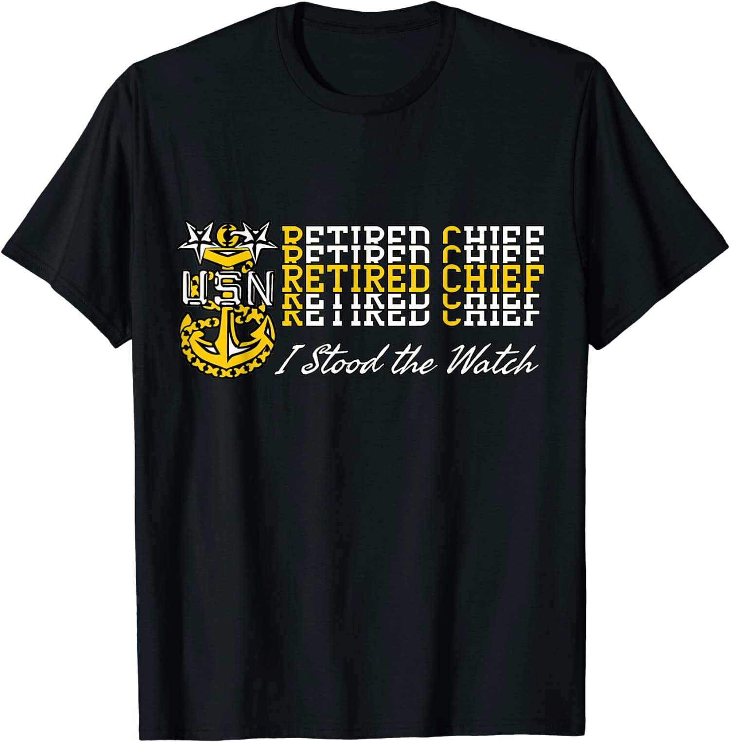 NEW LIMITED Navy Master Chief Retired – I Stood The Watch T-Shirt
