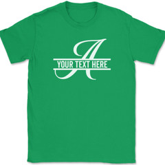 Letter A Monogram Your Text Here Custom T-Shirt Personalized Family Group Tee