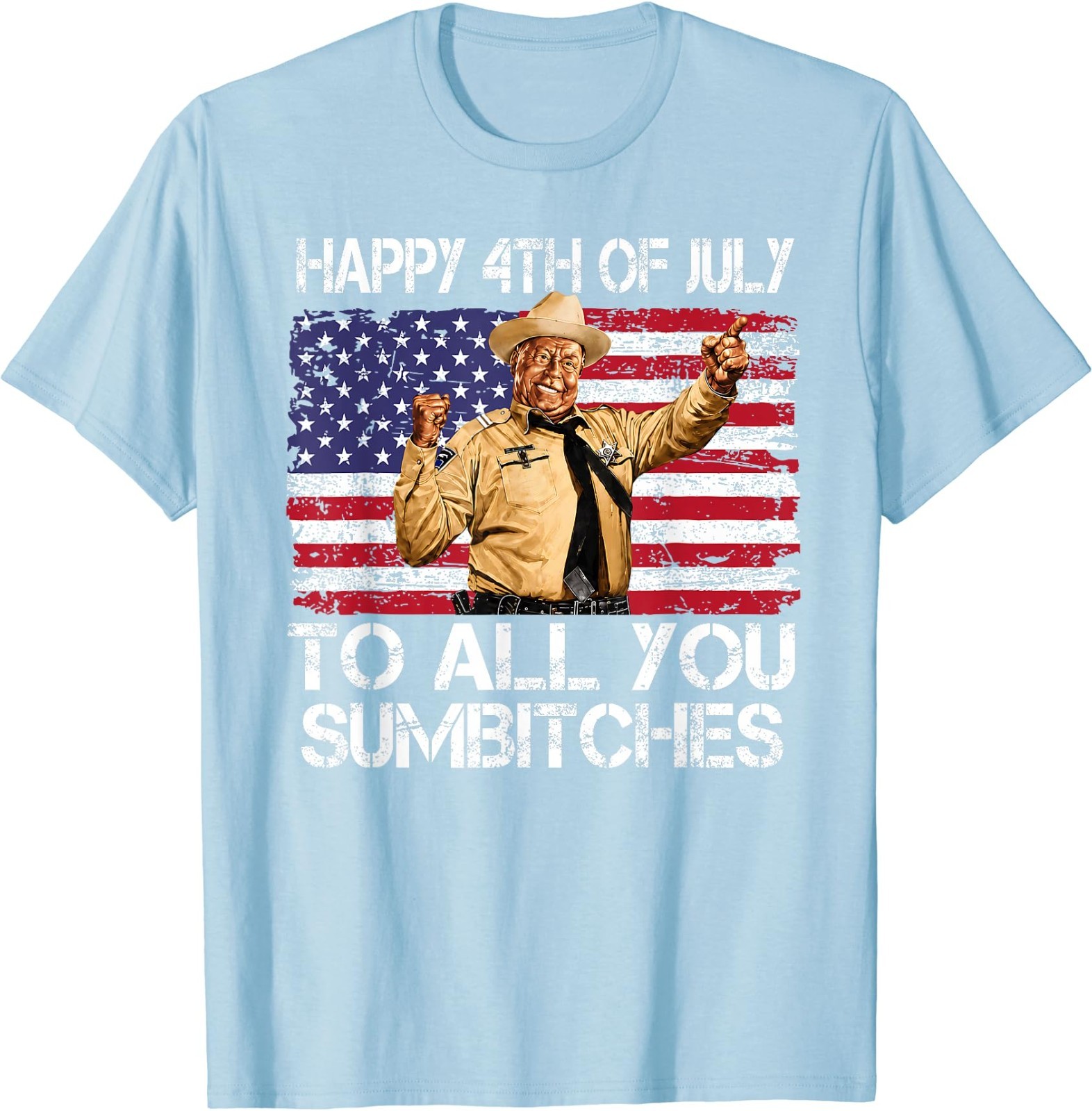 Happy 4th of July to All You Sumbitches Funny Quote Meme T-Shirt gallery