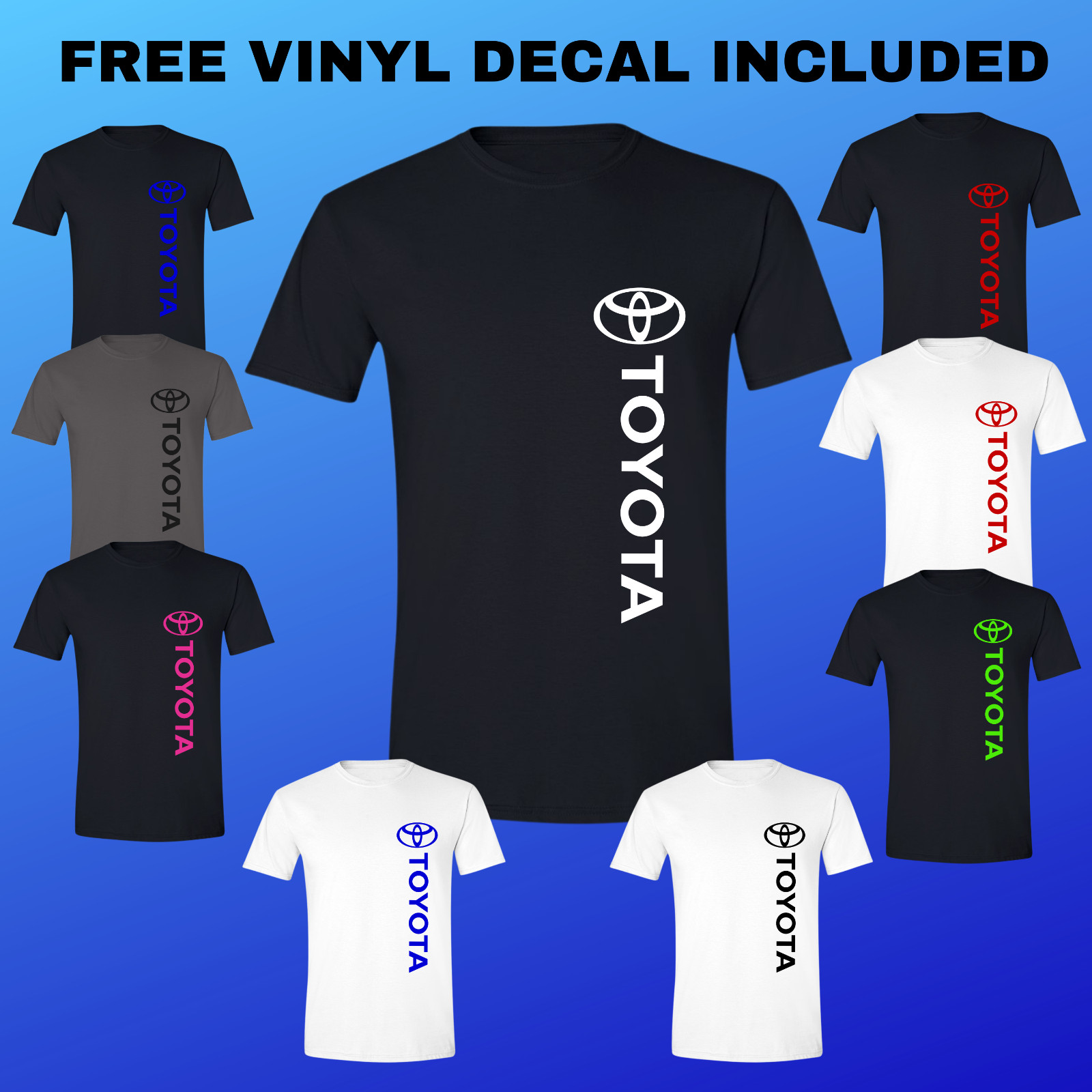 Toyota Logo T-Shirt Tundra Tacoma Scion Supra 4 Runner with FREE DECAL!! gallery