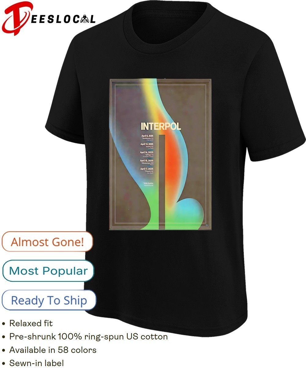 Interpol April 9 13 14 16 17 2026 with Guests shows poster shirt T844 gallery