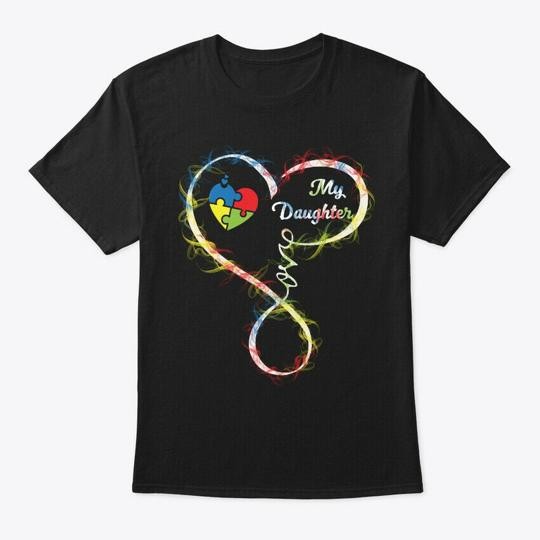 My Daughter Love Autism T-Shirt Made in the USA Size S to 5XL gallery