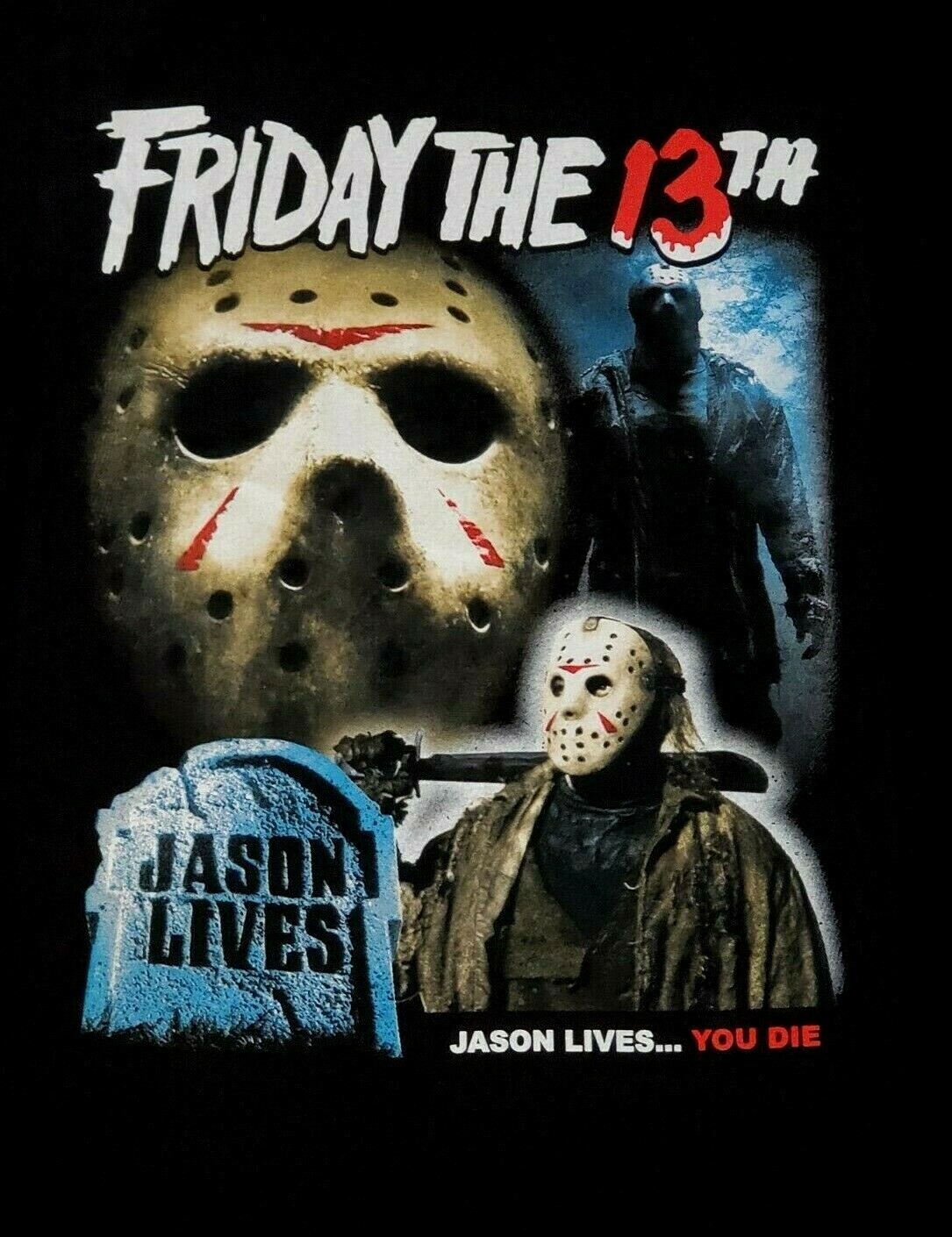 NEW - FRIDAY THE 13TH - Jason Lives ... You die- T-SHIRT gallery