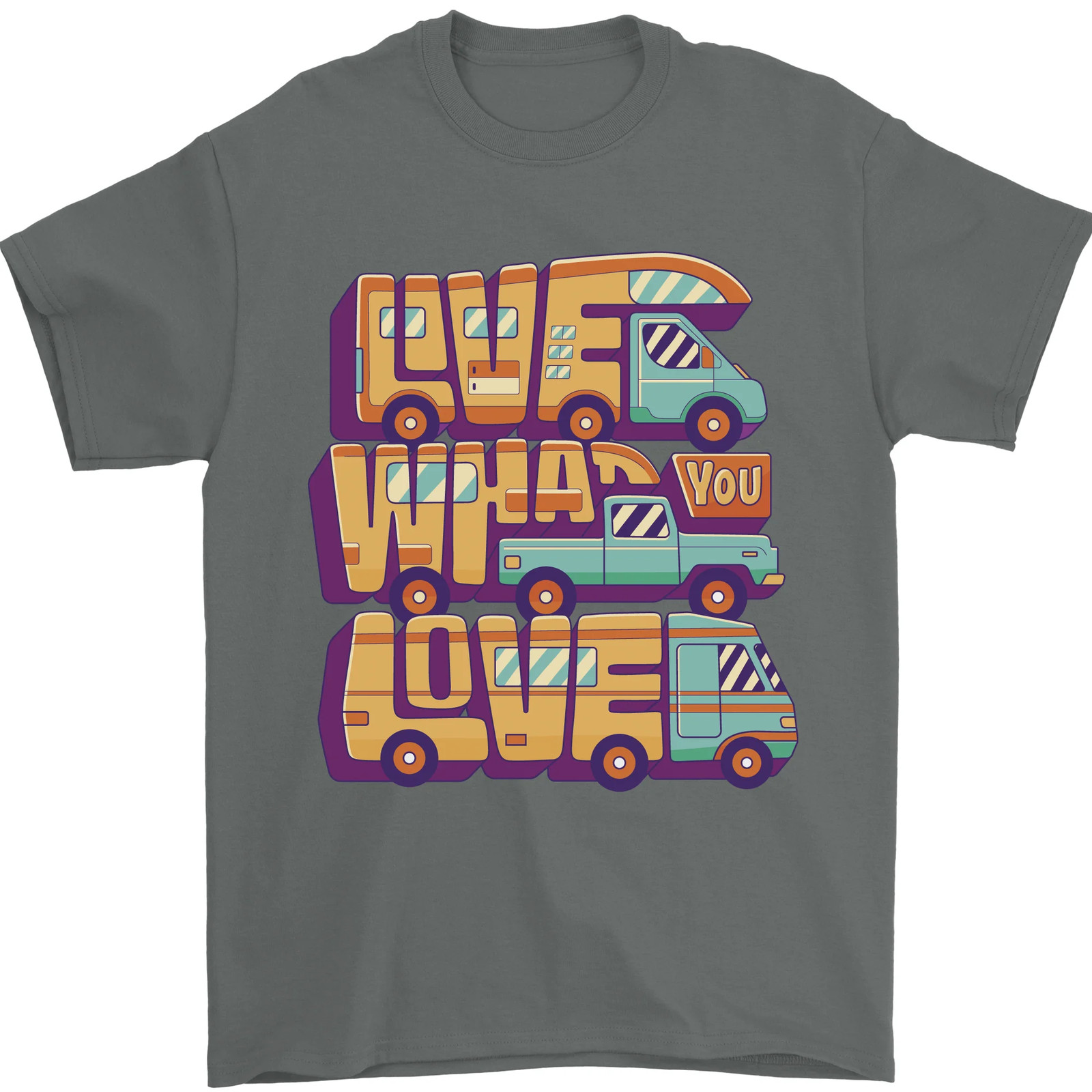 Motorhome Live What You Love RV Caravan Mens T-Shirt 100% Cotton gallery
