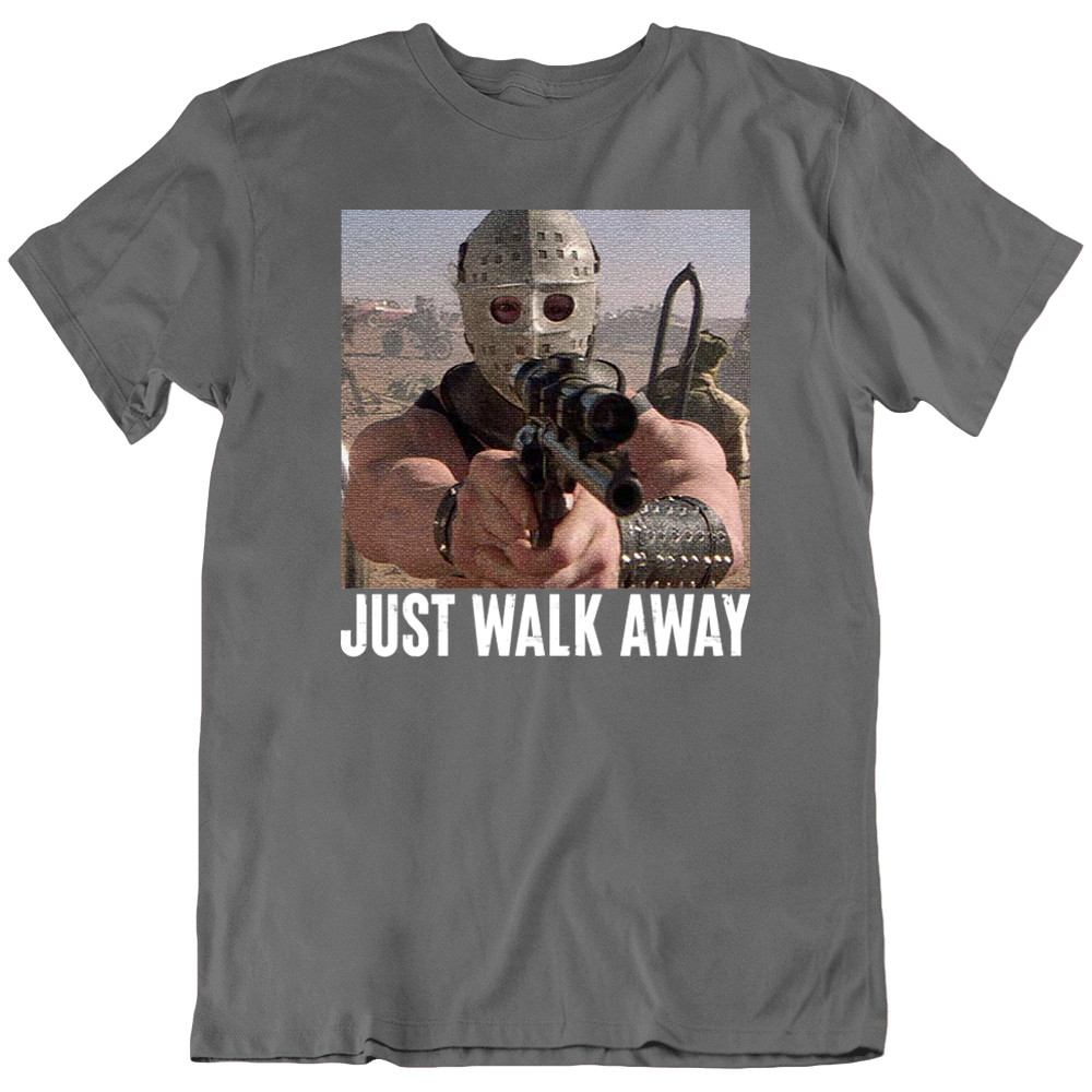 Just Walk Away Lord Humungus Mad Max Movie 80s Retro T Shirt Tee Shirts Gift New gallery