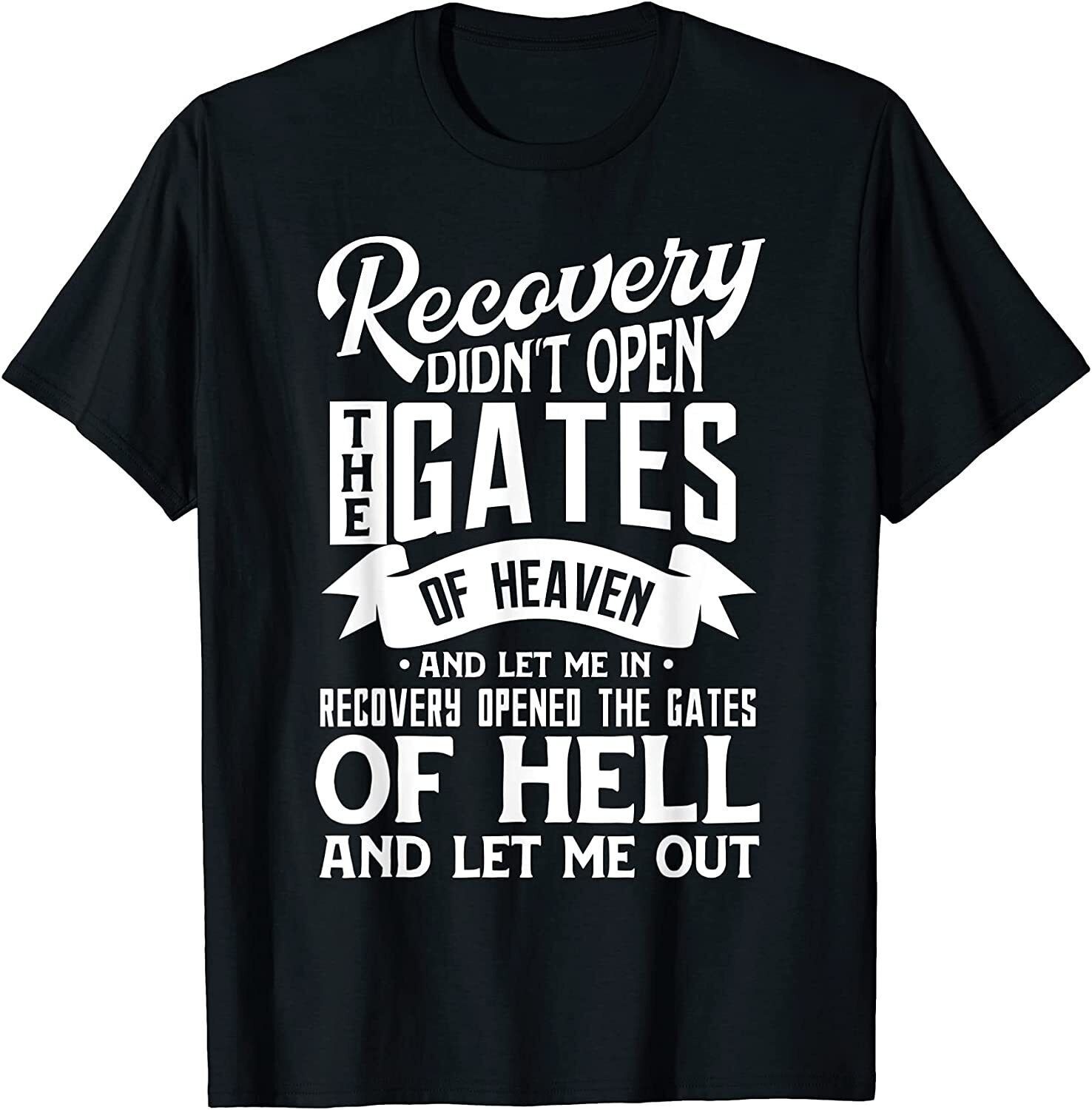 Addiction Recovery Quote Sobriety 12 Steps Fuuny Gift T-Shirt For Men