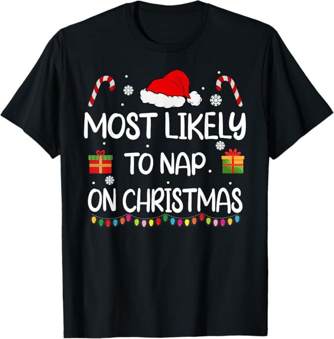Most Likely To Nap On Christmas family funny matching T-Shirt gallery