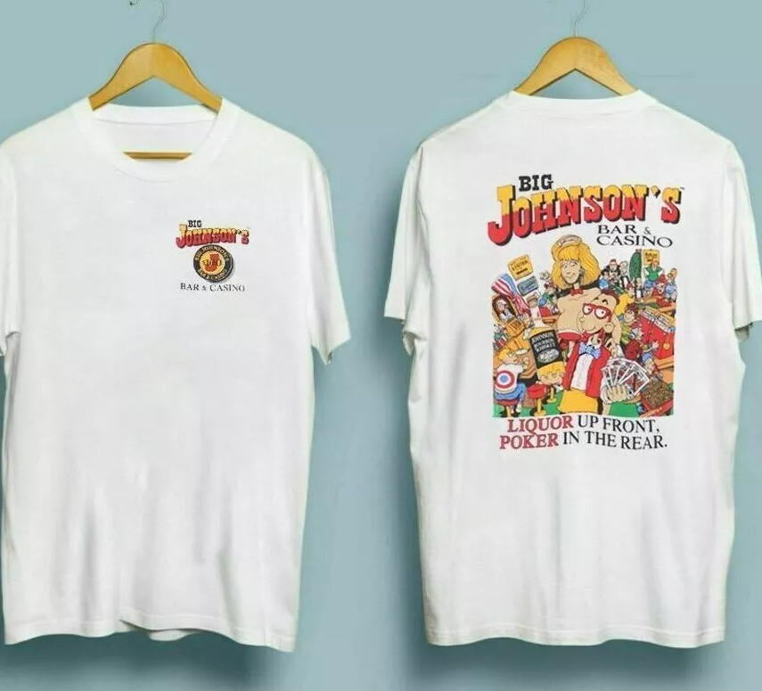 Vintage 1992 Big Johnson Liquor Up Front Poker In The Rear Shirt