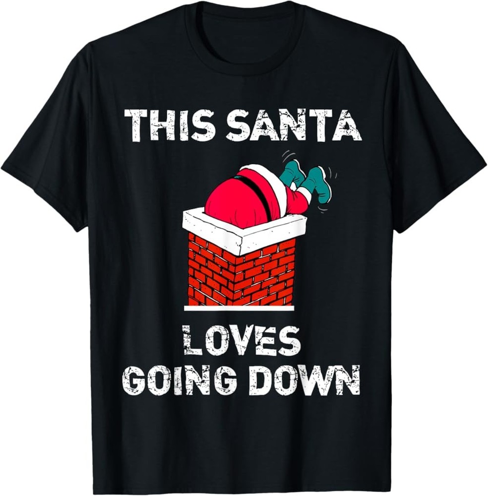 New Limited “This Santa Loves Going Down” Funny Christmas T-Shirt