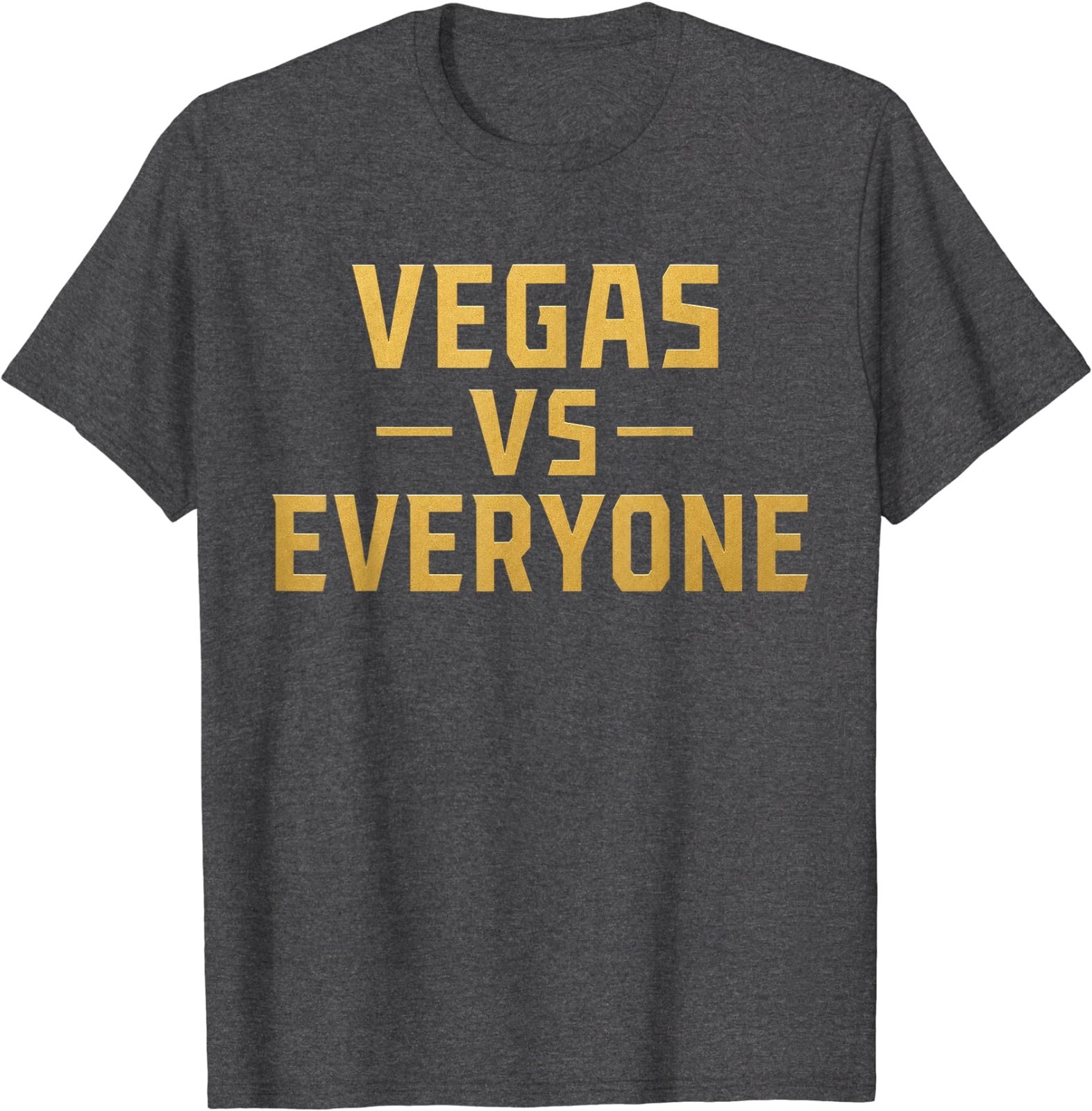 Vegas Vs Everyone City Pride Quote T-Shirt gallery