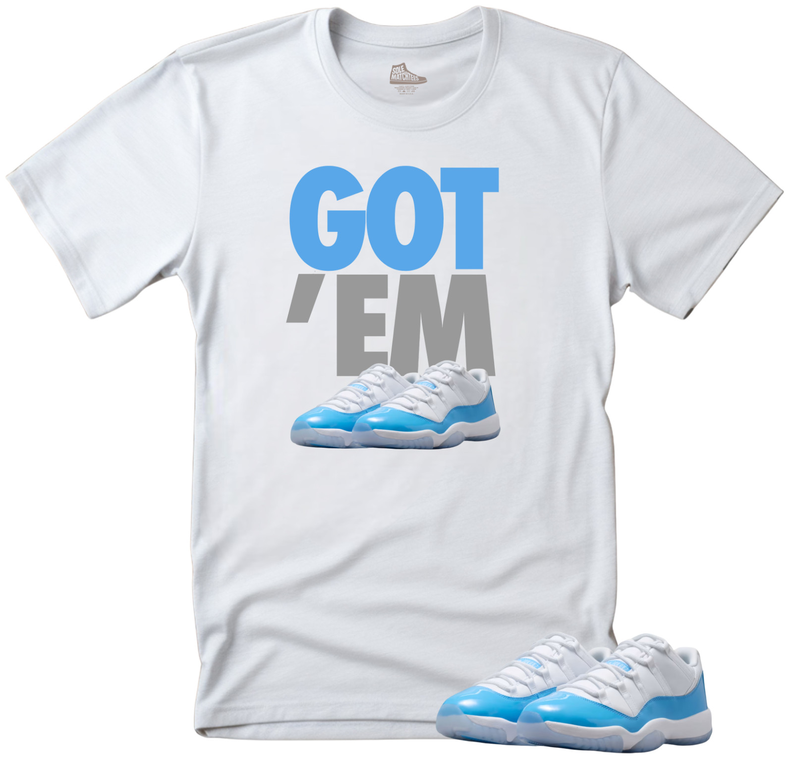 Shirt To Match Jordan 11 University Blue Low Sneakers-GOT'EM Unisex White Tees gallery