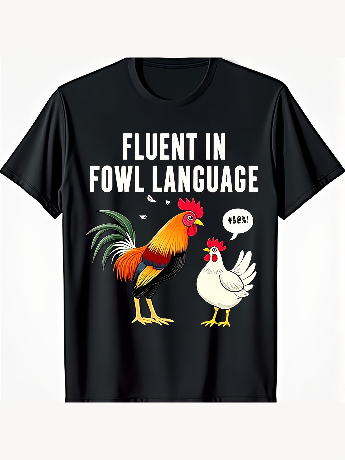 Funny Fluent in Fowl Language Chicken Rooster Graphic T-Shirt Farm Humor Tee gallery
