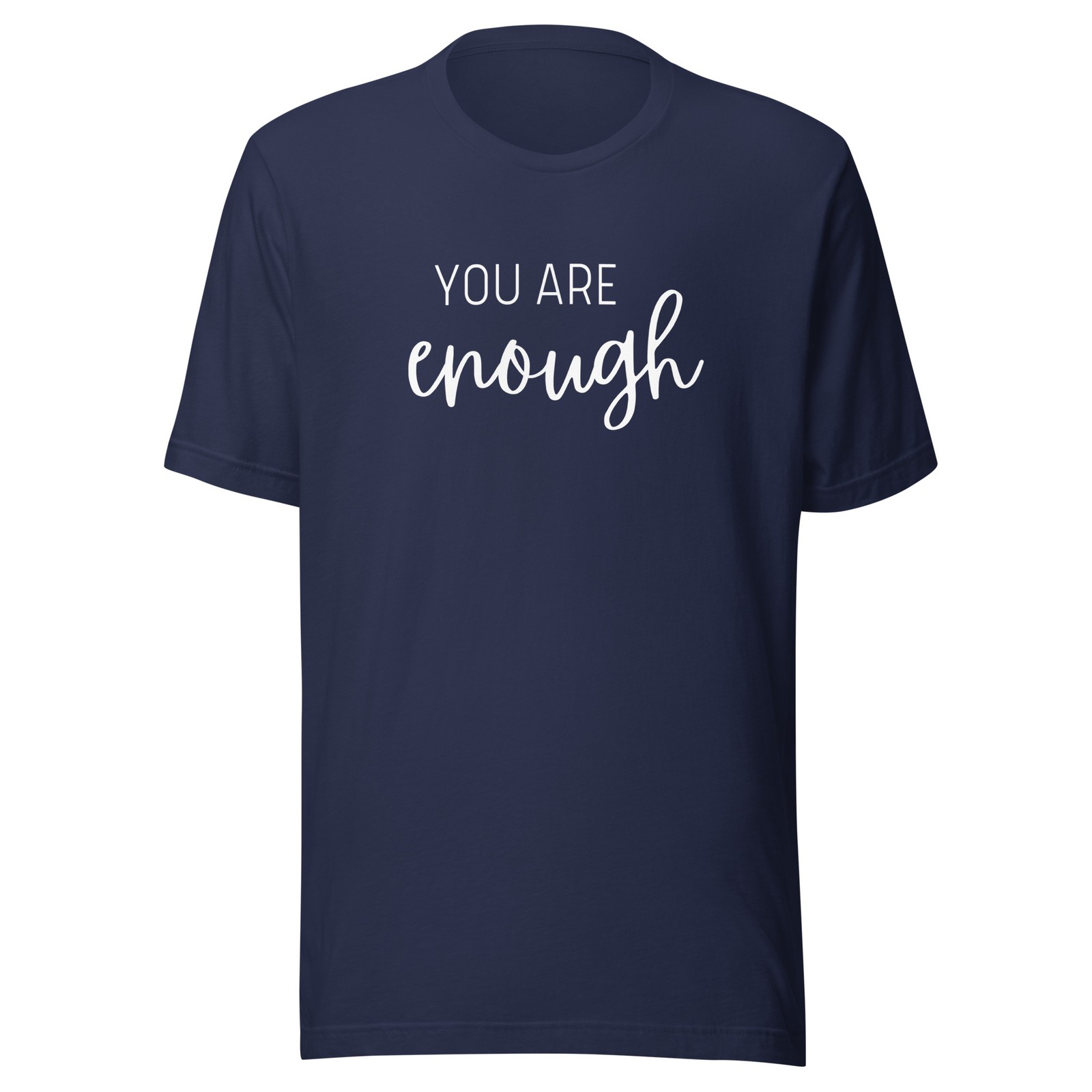 You Are Enough Tee: Inspirational Shirt, Positive Message Great gift! NEW