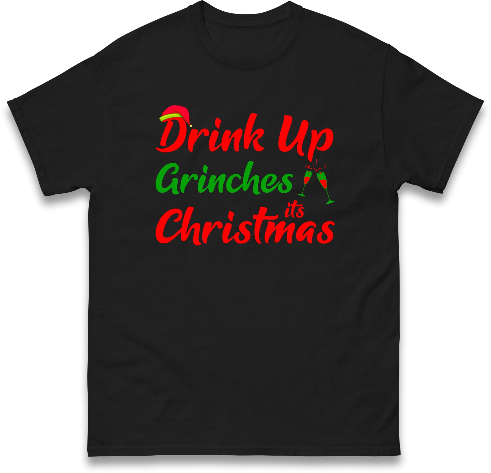 Drink Up Grinches It’s Christmas Hilarious T Shirt,Merry Christmas Offensive Tee