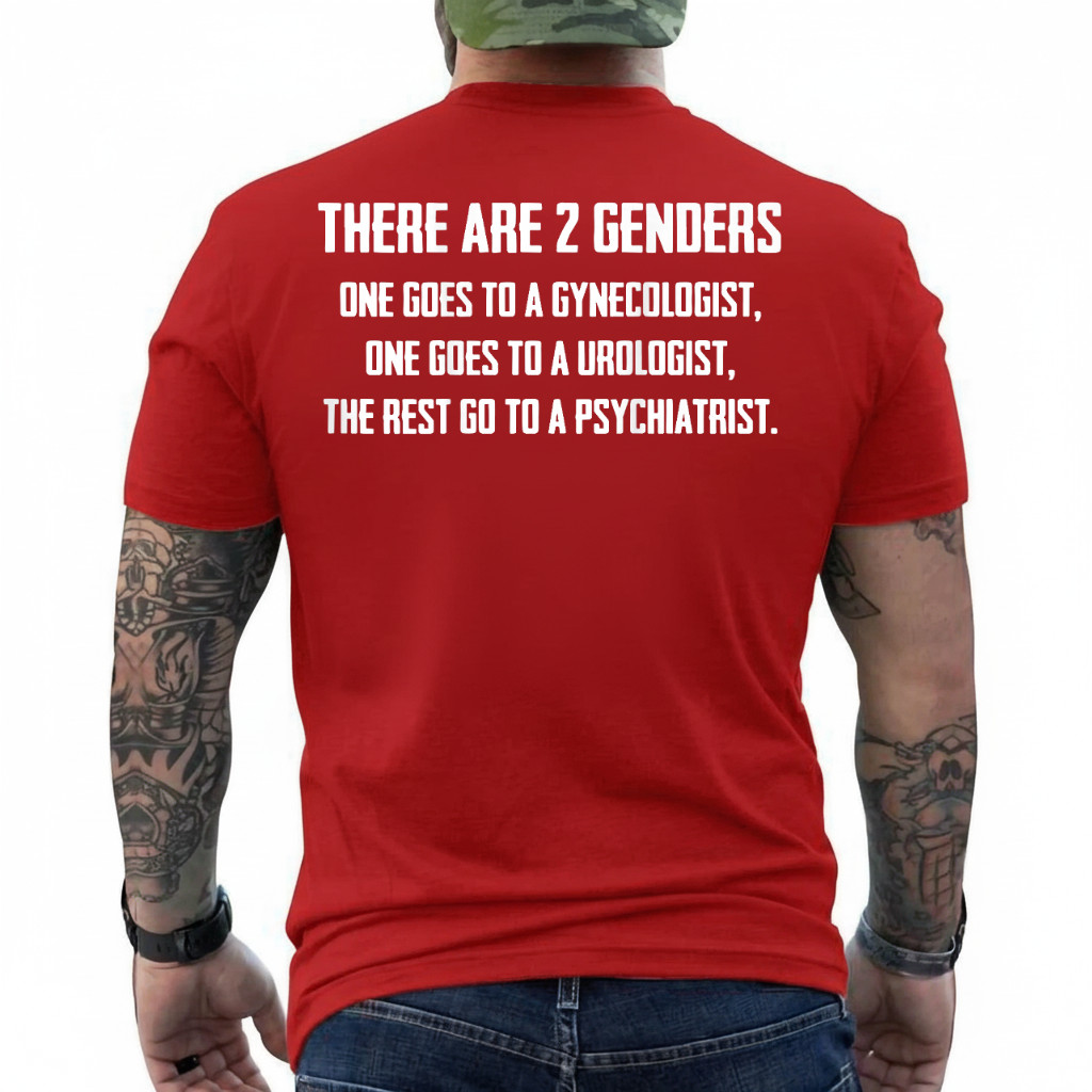 There Are 2 Genders One Goes To A Gynecologist (on Back) T-Shirt gallery