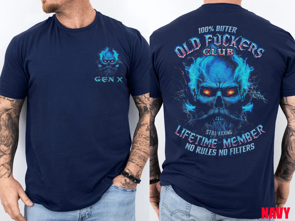 GEN X 100% Bitter Old F*cker Club 2 Sided T-Shirt gallery