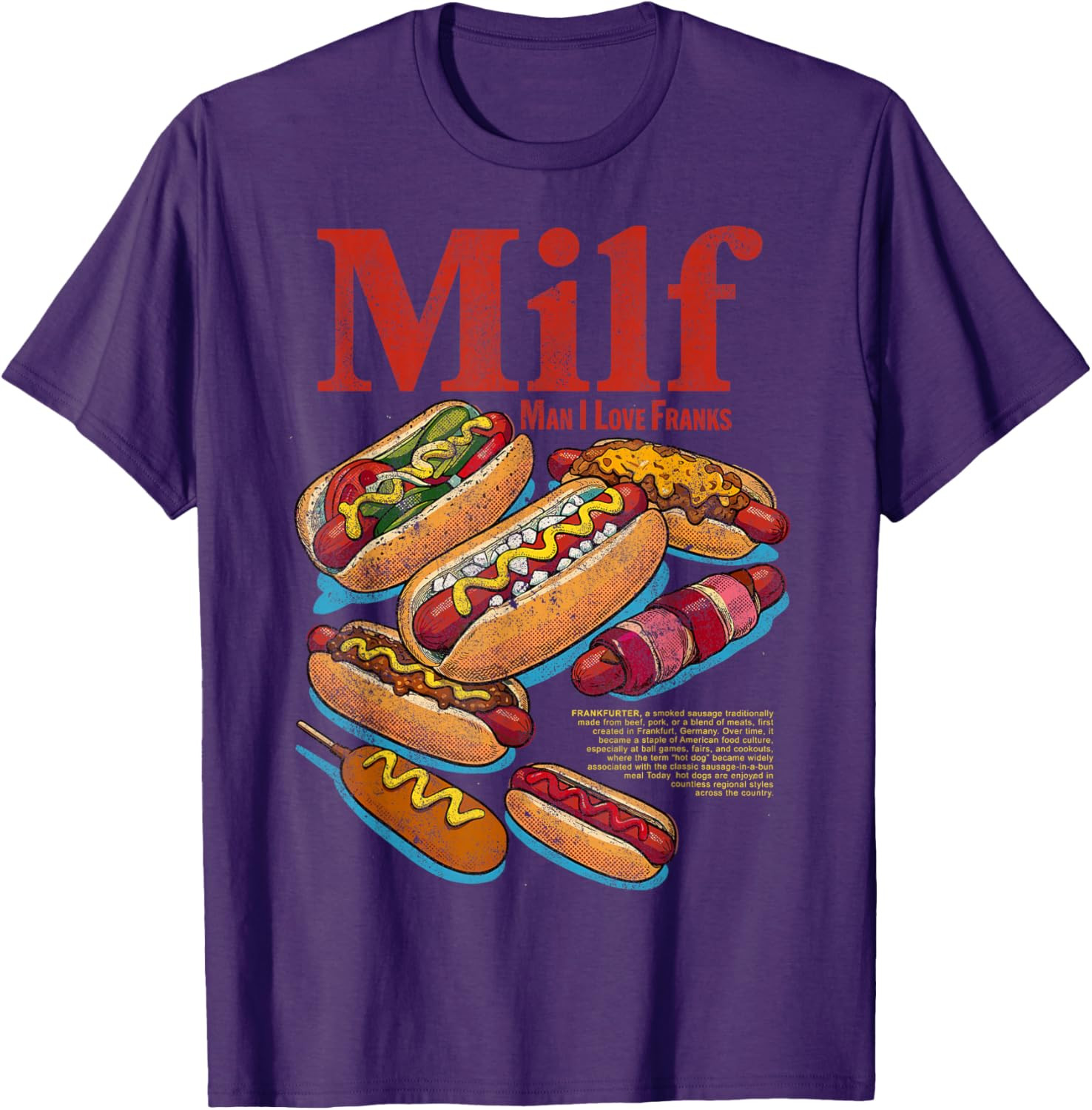Hotdog Milf Man I Love Franks Funny Glizzy Lover Hot Dog T-Shirt gallery