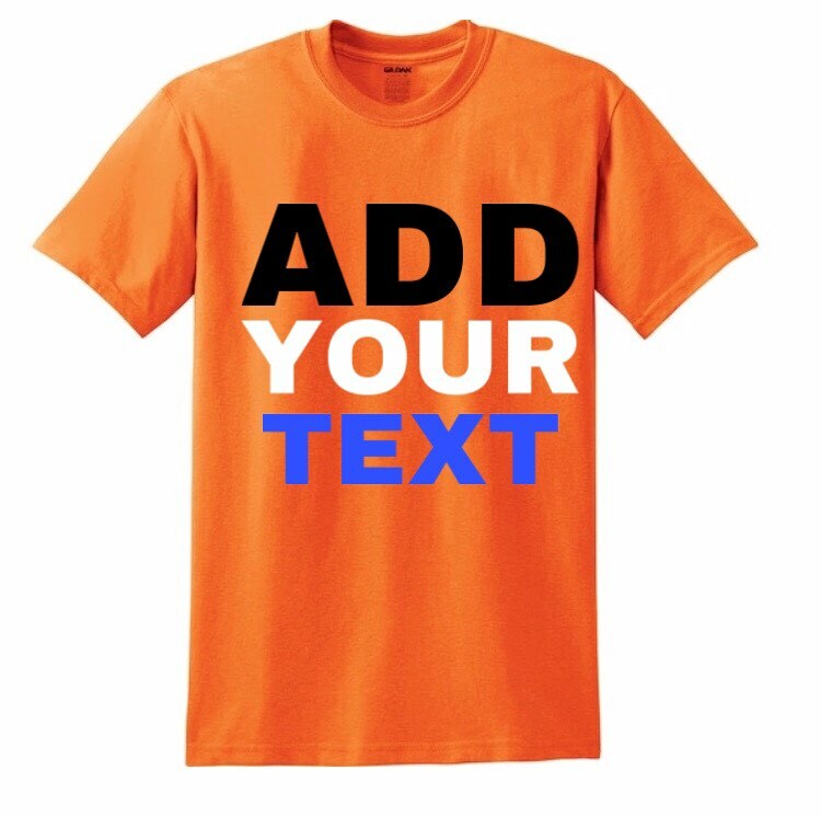 MEN/WOMEN PERSONALIZED CUSTOM PRINT YOUR OWN TEXT ON A T-SHIRT CUSTOMIZED PRINT gallery