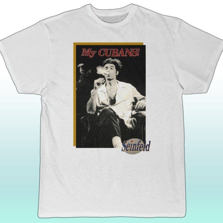 Retro 1993 Seinfeld Kramer My Cubans T-Shirt S-5XL