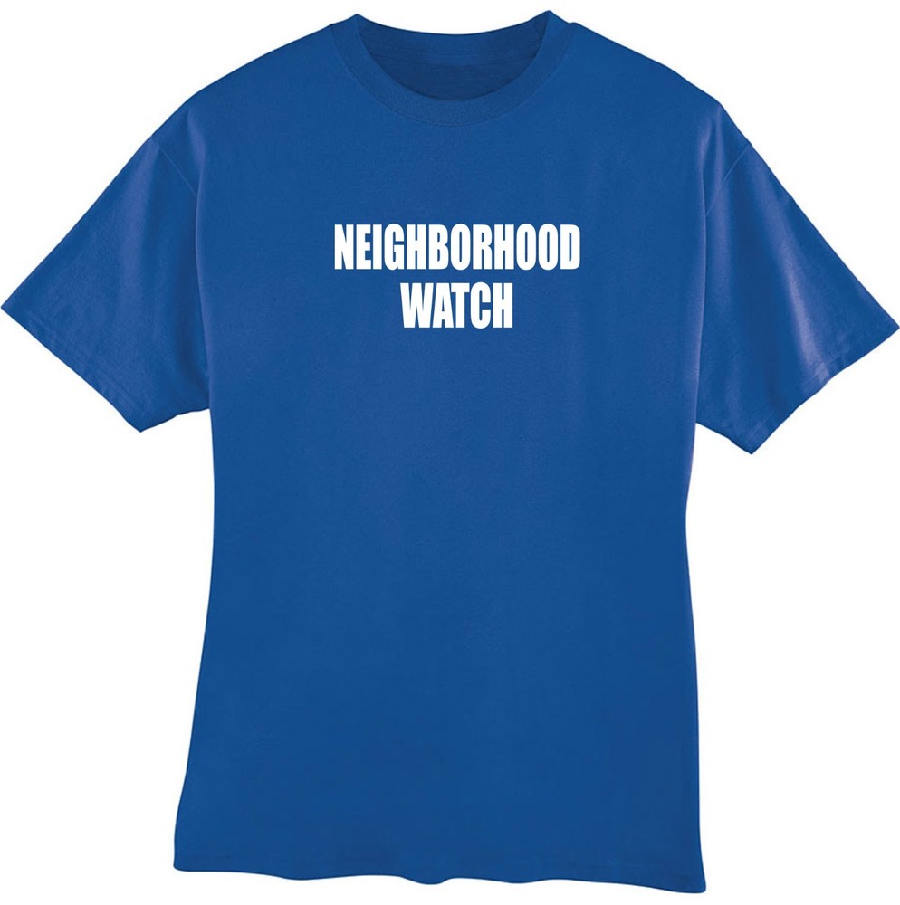 Neighborhood Watch Security T-Shirt