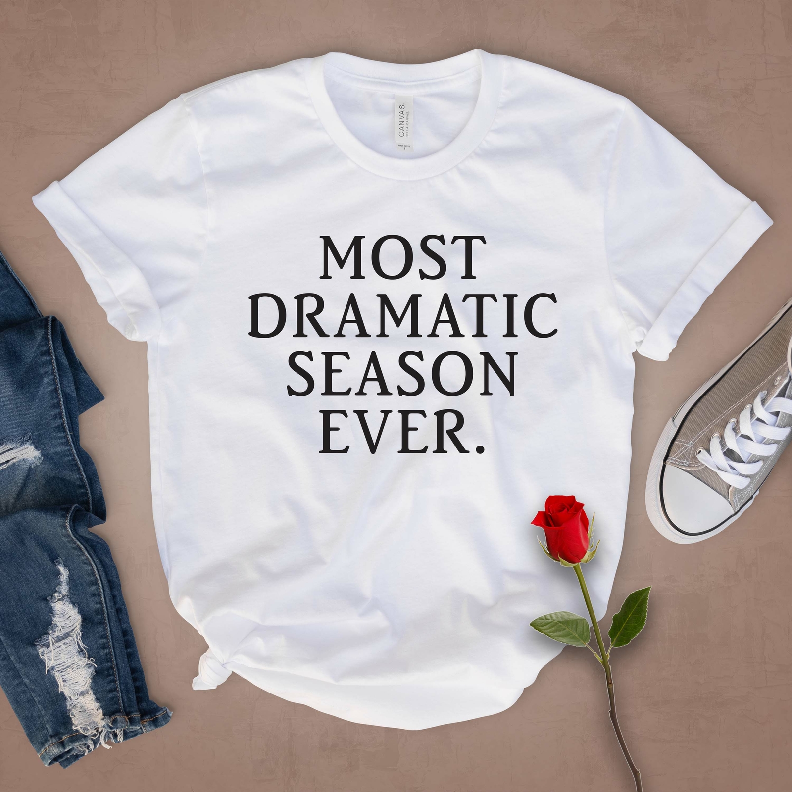 Most Dramatic Season Ever T Shirt 03246 gallery