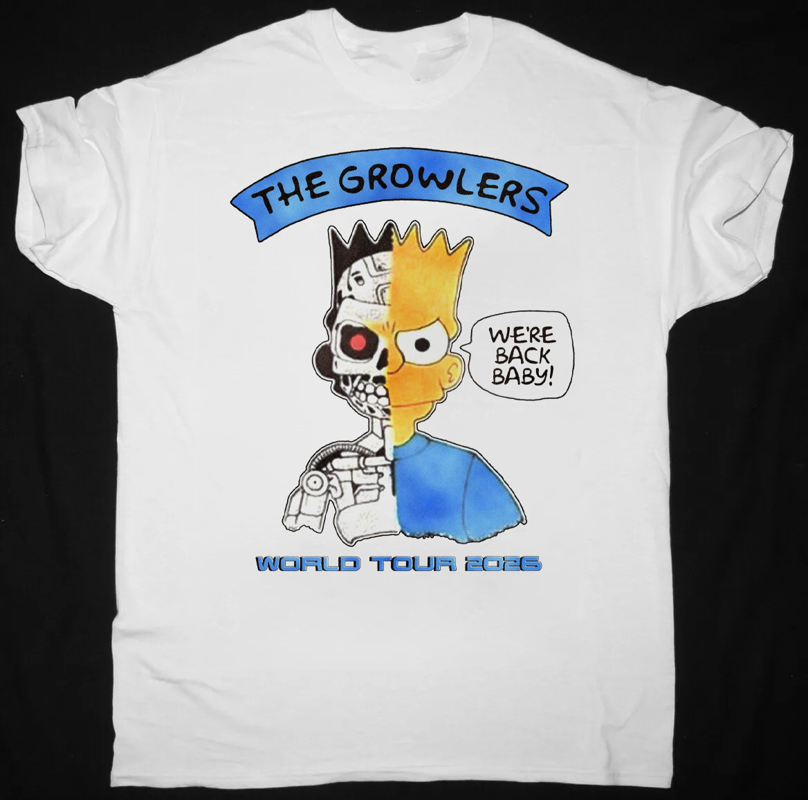 NEW The Growlers We're back, baby T Shirt Full Size S-5XL OM2156 gallery