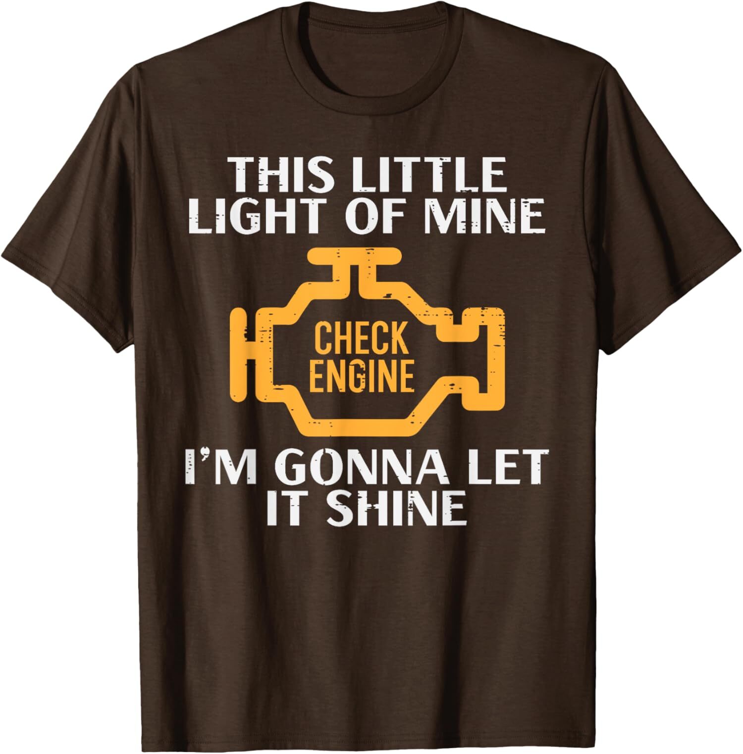 Check Engine Light Shine Funny Car Auto Mechanic Unisex T-Shirt gallery