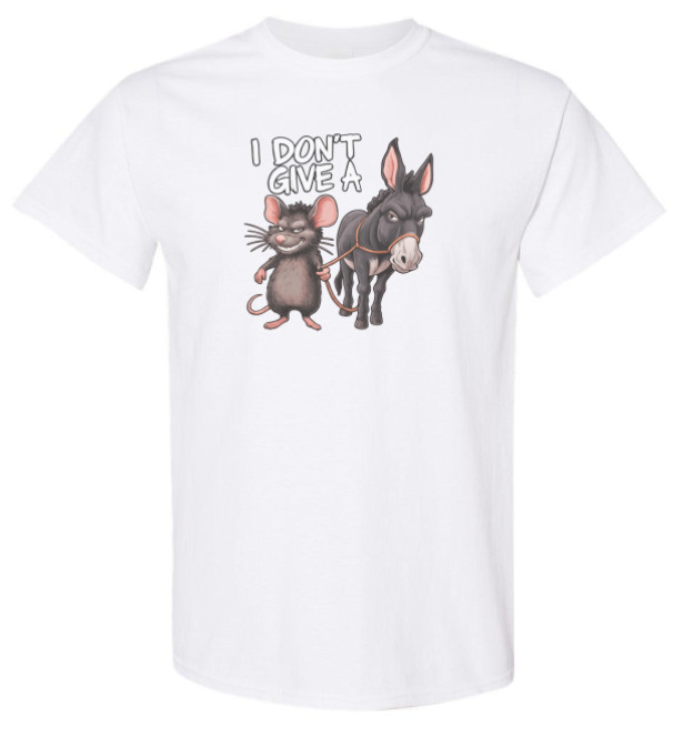 I Don't Give A Rats Ass Tee - Choose Your Size & Color! gallery