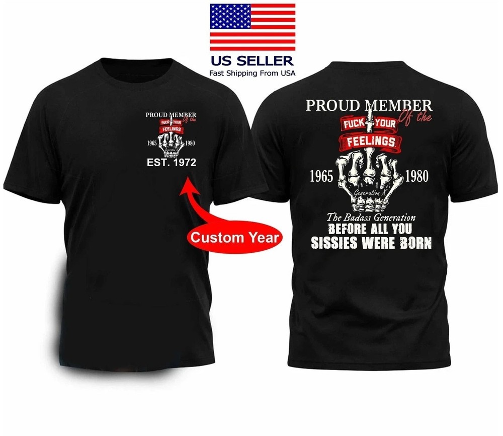 Custom Year Generation X Badass Gen X FAFOT T-Shirt, Generation X Tee FAST SHIP