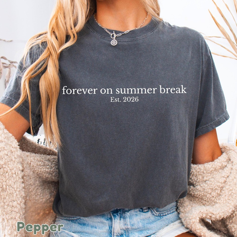 Forever On Summer Break Retirement Shirt Cute Retired Teacher Gift