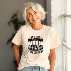 It’s Not Hoarding if it’s Guitars T shirt Tshirt Graphic T’s Colors Available