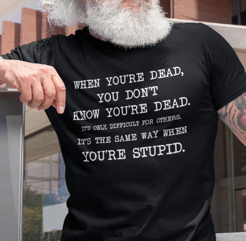 Sarcasm Graphic T-shirt Funny Gift Idea Humor Sarcastic Funny T-Shirt