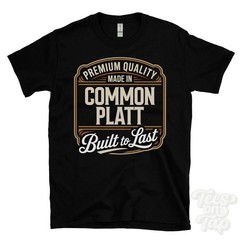 MADE IN COMMON PLATT PREMIUM QUALITY BUILT TO LAST T-SHIRT england