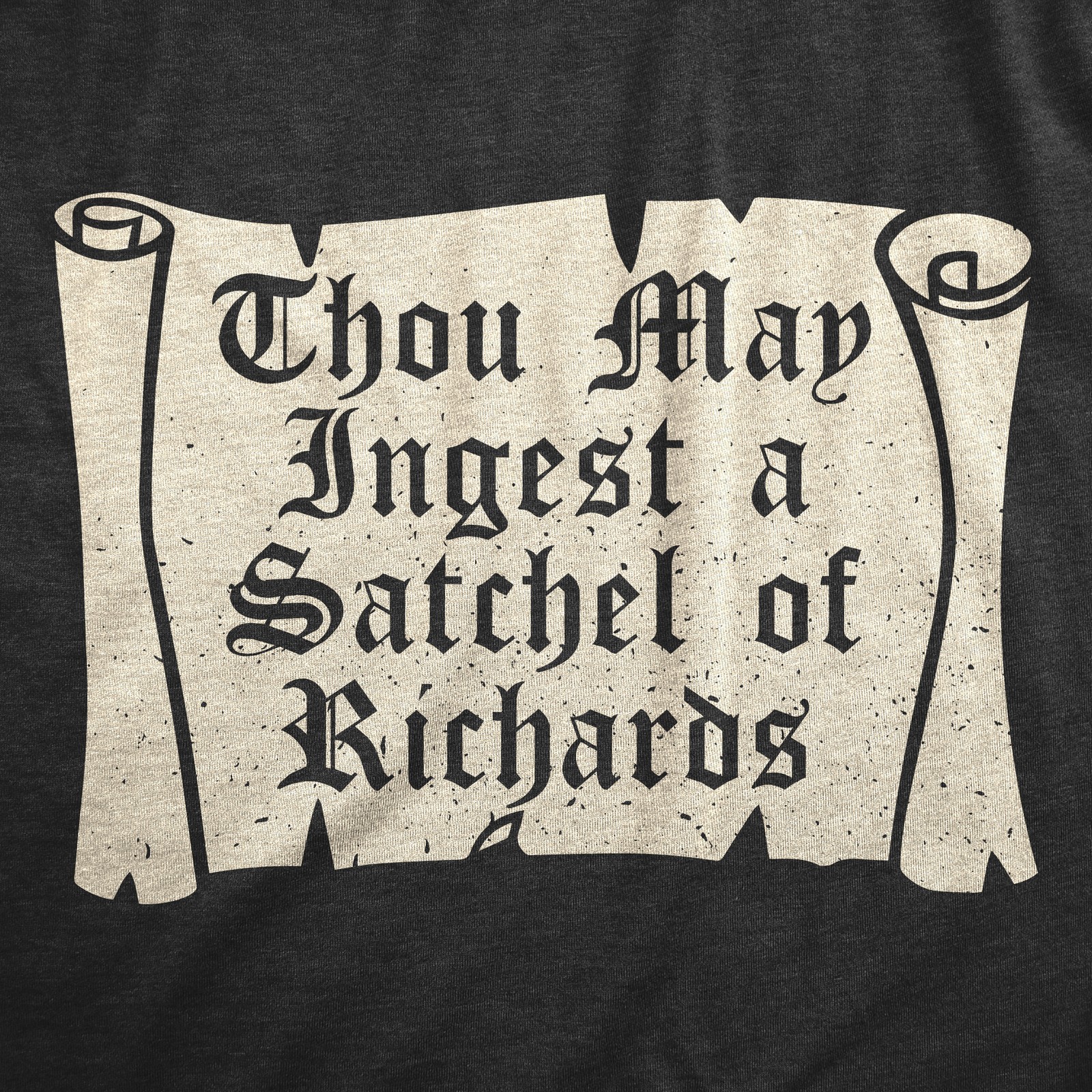 Mens Thou May Ingest A Satchel Of Richards T Shirt Funny Rude Eat A Bag Of Dicks gallery