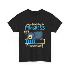 Penguin Overthinking In Progress Please Wait Shirt